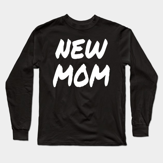 New Mom Long Sleeve T-Shirt by MarieStar